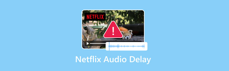 Netflix‑Audioverzögerung